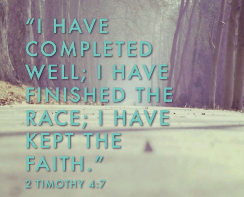 YMI Typography - I have completed well; I have finished the race I have kept the faith. - 2 Timothy 4:7