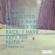 YMI Typography - I have completed well; I have finished the race I have kept the faith. - 2 Timothy 4:7