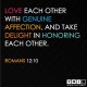 YMI Typography - Love each other with genuine affection, and take delight in honouring each other. - Romans 12:10