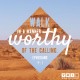 YMI Typography - Walk in a manner worthy of the calling. - Ephesians 4:1