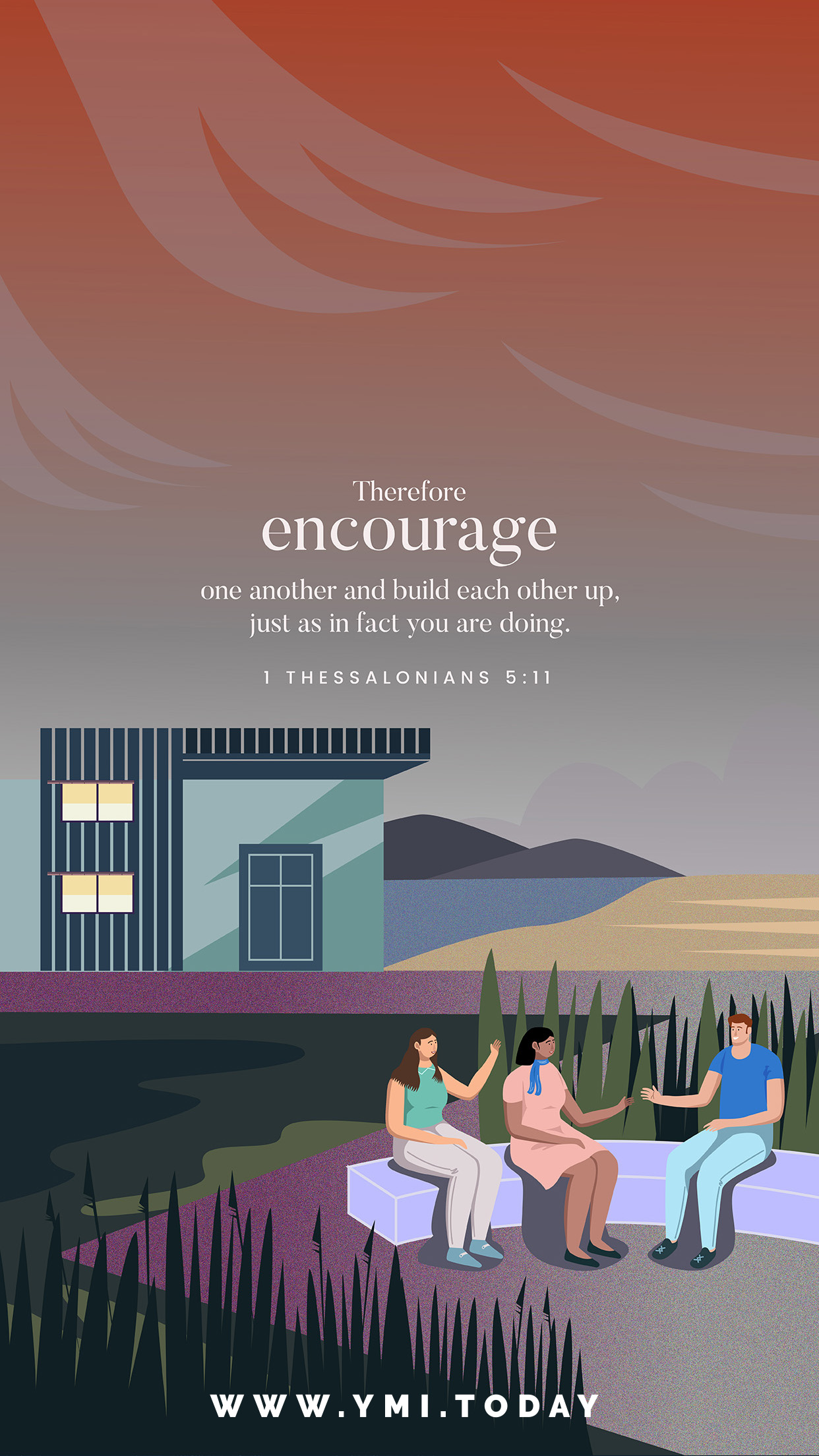 YMI February 2018 Phone Lockscreen - Therefore encourage one another and build each other up, just as in fact you are doing. - 1 Thessalonians 5:11