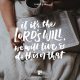 YMI Typography - If it is the Lord’s will, we will live and do this or that. - James 4:15