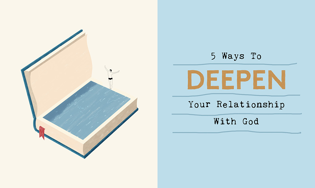 5 Ways to Deepen Your Relationship with God