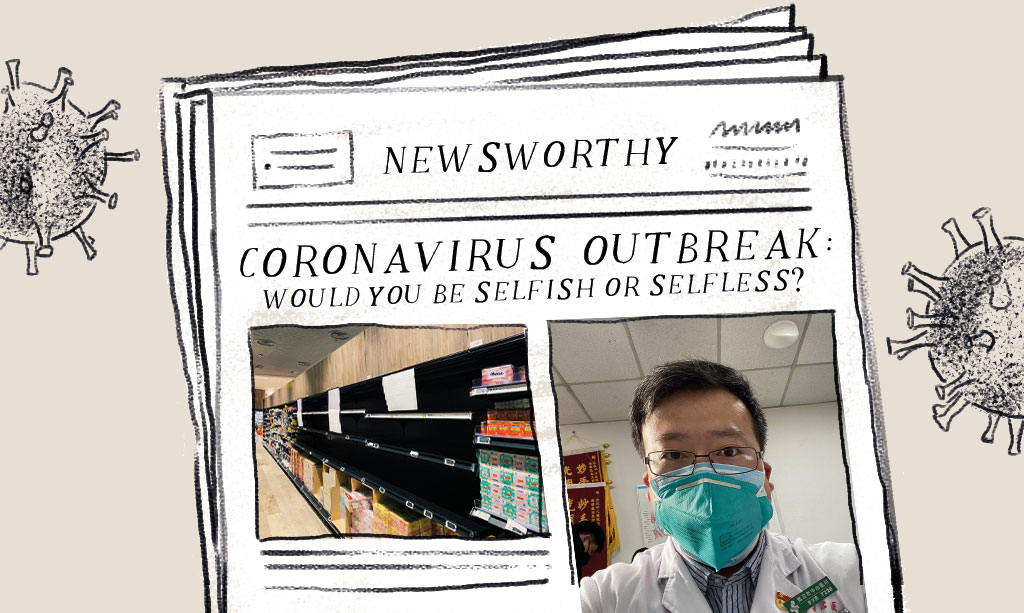 Coronavirus Outbreak: Would You Be Selfish or Selfless?