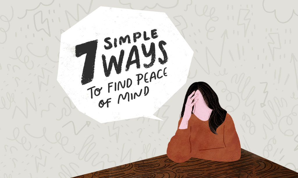 7 Simple Ways to Find Peace of Mind