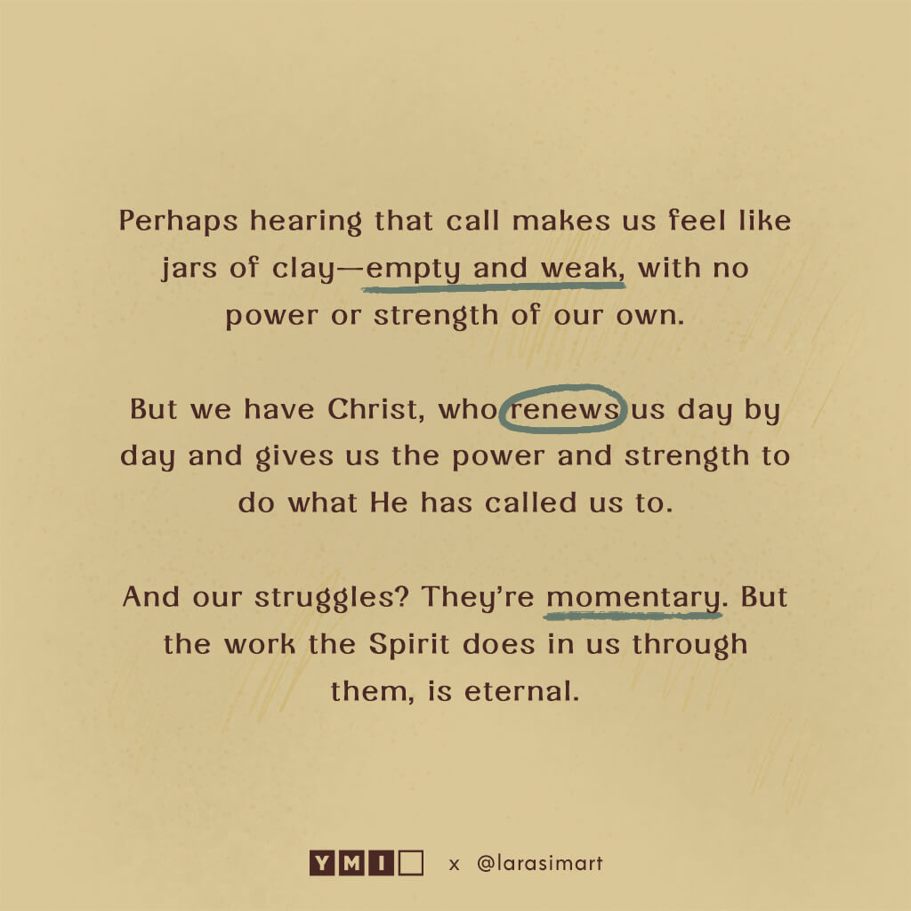 When we feel empty and weak, Christ renews us everyday