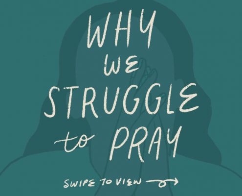 Drawing of woman praying with text overlay of Why we struggle to pray