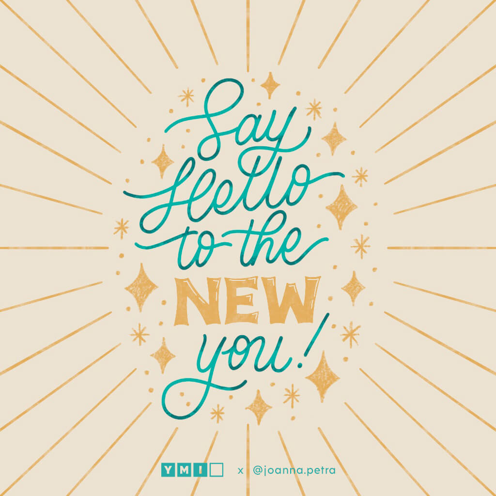 Handlettering that says 'Say Hello to the New You'