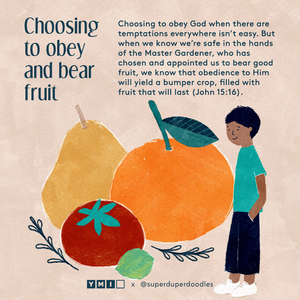 Guy among giant fruits Choosing to obey and bear fruit