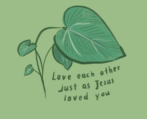 Love each other, just as Jesus loved you.