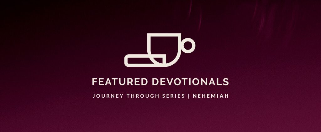 Featured-Devotionals_Nehemiah_3