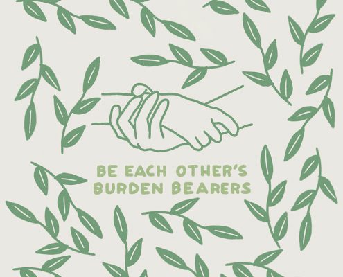 Be each other's burden bearers