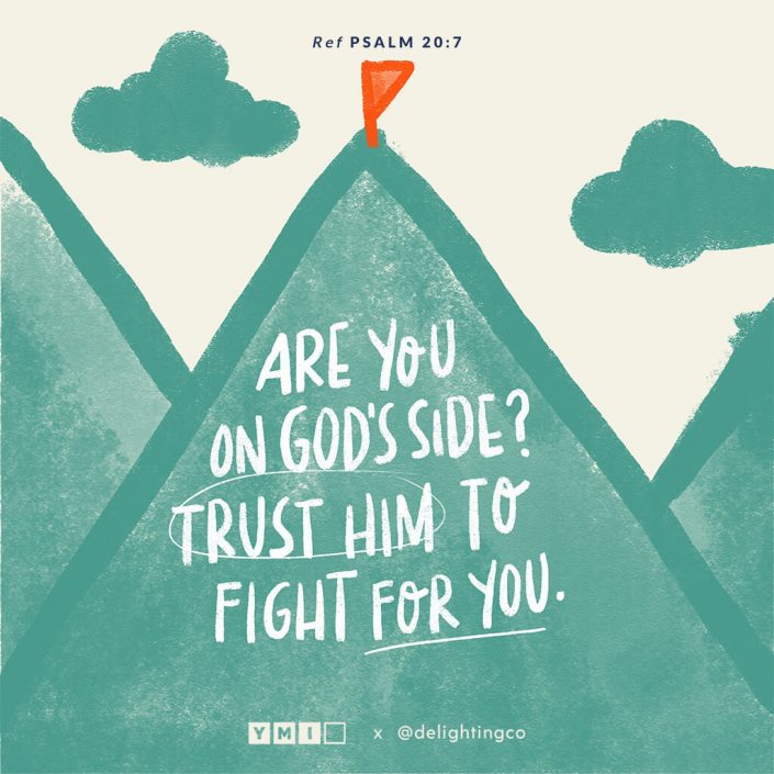 Are you on God's side? Trust Him to fight for you