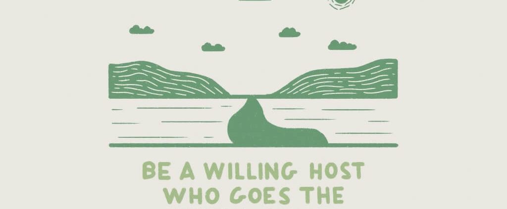 Be a willing host who goes the extra mile
